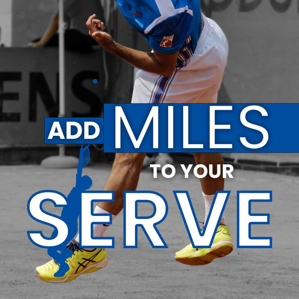 add-miles-to-your-serve-tennisgate